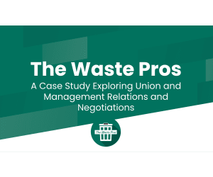 Engaging Unions and Negotiation Case Study