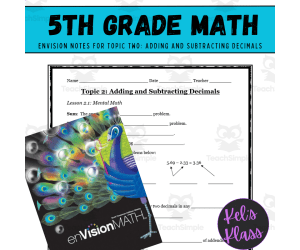 Envision Math 5 Topic 2: Add and Subtract Decimals (Notes, Quiz, Keys)