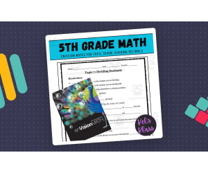 Envision Math 5 Topic 7: Dividing Decimals (Notes, Quiz, Keys)