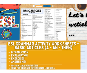 ESL Grammar Activity Worksheets - Basic Articles (A - An - The)