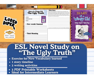 ESL Novel Study - "Diary of a Wimpy Kid: The Ugly Truth" - Jeff Kinney
