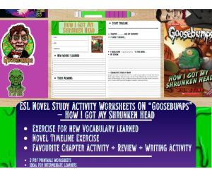 ESL Novel Study - How I got my shrunken head - Goosebumps - R.L Stine