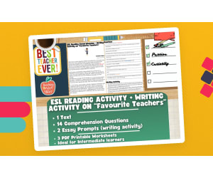 ESL Reading Comprehension + Writing Activity - Favourite Teachers