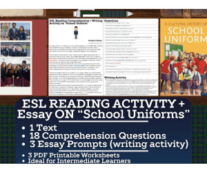 ESL Reading Comprehension + Writing Activity - School Uniform