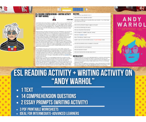 ESL Reading Comprehension + Writing Activity Worksheets on Andy Warhol