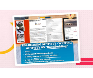 ESL Reading Comprehension + Writing Activity Worksheets on "Dog Sleds"