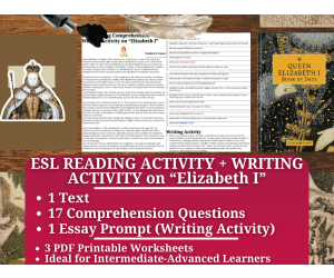 ESL Reading Comprehension + Writing Activity Worksheets on Elizabeth I