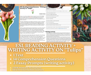 ESL Reading Comprehension + Writing Activity Worksheets on Tulips