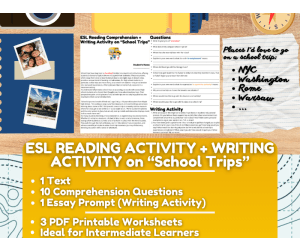 ESL Reading Comprehension + Writing Activity Worksheets - School Trips