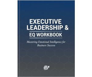 Executive Leadership & EQ Workbook