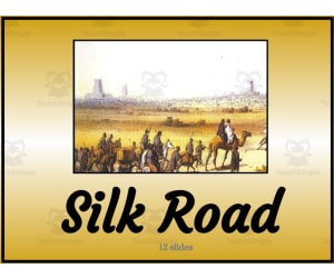 Exploring the Ancient Silk Road: A PowerPoint Journey