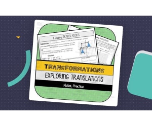 Exploring Translations NOTES & PRACTICE