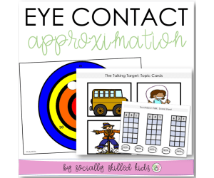 Eye Contact Approximation Activities