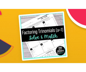 Factoring Trinomials Worksheet – When a = 1