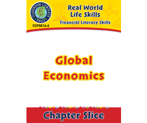 Financial Literacy Skills: Global Economics Gr. 6-12+