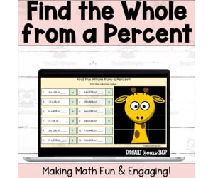 Find the Whole from a Percent - Percent Proportions Self-Checking Activity