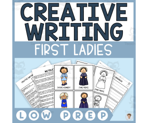 First Ladies Endless Creative Writing Prompts (Women's History Month)