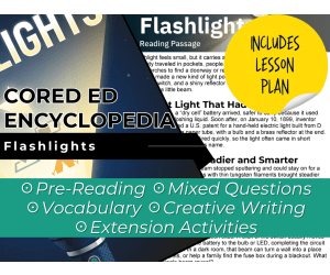 Flashlights Reading Comprehension Passage - Cored Ed Encyclopedia