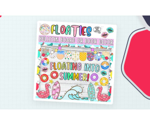 Floating Into Summer! Swimring Summer Bulletin Board & Door Decor Kit