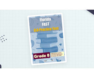 Florida (FAST) ELA Practice Test for Grade 8