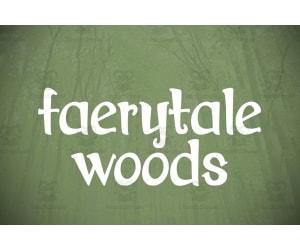 Font Family: Faerytale Woods