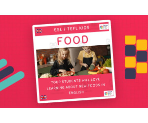 Food ESL Lesson Plan For Kids and Early Learners