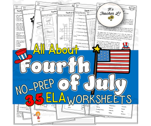 Fourth of July | Independence Day No-Prep ELA Worksheets