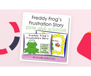 Freddy Frog's Frustration Story, Social Skills Story and Activities