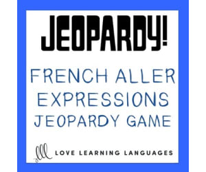 French: Aller Expressions Review - Jeopardy Game