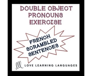 French Double Object Pronouns Exercise - Scrambled Sentences