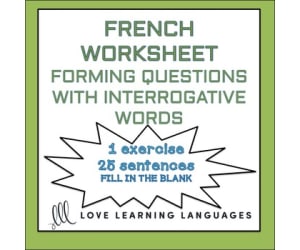 French: Forming Questions with Interrogative Words - Worksheet