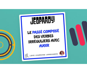 French jeopardy game - French passé composé of irregular verbs with avoir