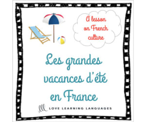 French: Summer Holidays in France - Worksheets