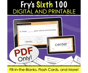 Fry's Sixth 100 Sight Words - Digital and Printable Fill-in-the-Blanks Quiz, Flashcards + More