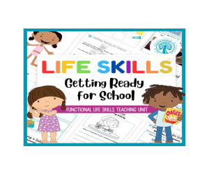Functional Life Skills - Getting Ready for School