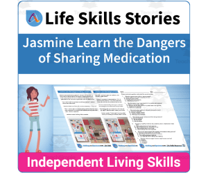 Functional Life Skills: Jasmine Learns the Dangers of Sharing Medicine