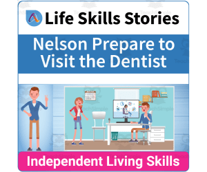Functional Life Skills: Nelson Prepare to Visit the Dentist