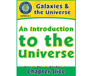 Galaxies & The Universe: An Introduction to the Universe Gr. 5-8