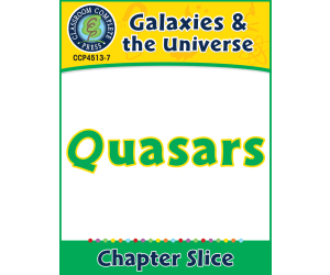Galaxies & The Universe: Quasars Gr. 5-8