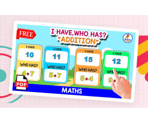 GAME "I HAVE, WHO HAS" | ADDITION THEMED