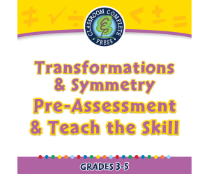 Geometry: Transformations & Symmetry - Pre-Assessment & Teach the Skill - FLASH-MAC