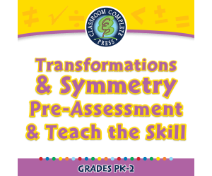Geometry: Transformations & Symmetry - Pre-Assessment & Teach the Skill - PC Software