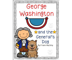 George Washington and the General's Dog (A Story Companion)