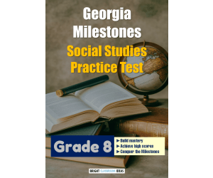 Georgia Milestones Social Studies Practice Test for Grade 8