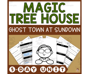 Ghost Town at Sundown (Magic Tree House #10 Lesson Plan, Videos, Activities)