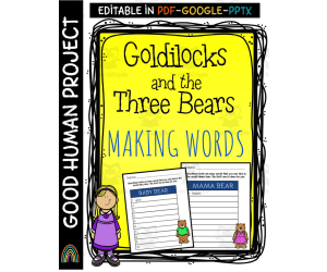 Goldilocks and the Three Bears | Making Words