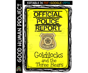 Goldilocks and the Three Bears | Official Police Report | Creative Writing