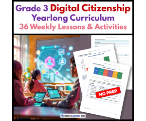 Grade 3 Digital Citizenship Yearlong Curriculum | 36 Weekly Lessons