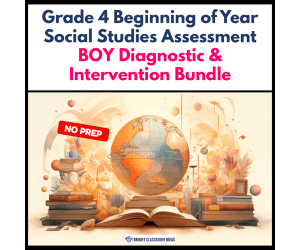 Grade 4 Beginning of Year Social Studies Assessment Diagnostic