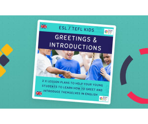 ESL Greetings & Introductions – 2 Lesson Plans